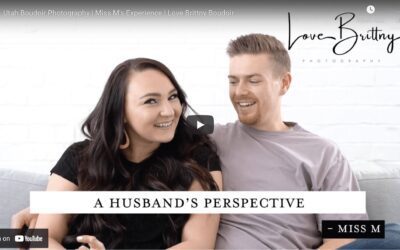 “A Husband’s Perspective” – Mrs. & Mr. M’s Boudoir Experience